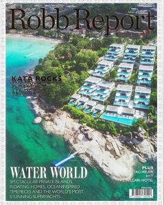 Robb report Thailand - Kata Rocks Superyacht Rendezvous